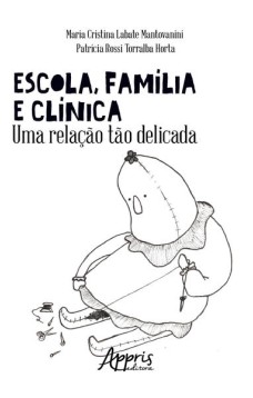 Escola, família e clínica