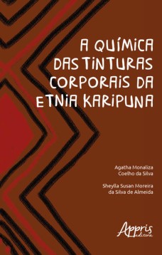 A química das tinturas corporais da etnia karipuna