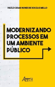 Modernizando processos em um ambiente público