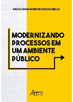 Modernizando processos em um ambiente público