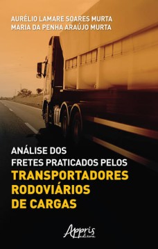 Análise dos fretes praticados pelos transportadores rodoviários de cargas