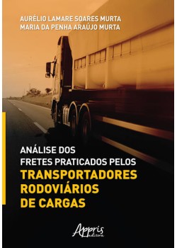 Análise dos fretes praticados pelos transportadores rodoviários de cargas