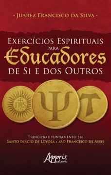 Exercícios espirituais para eucadores de si e dos outros