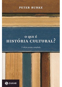 O que é história cultural? (Nova edição)