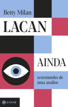 Lacan ainda