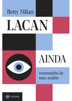 Lacan ainda