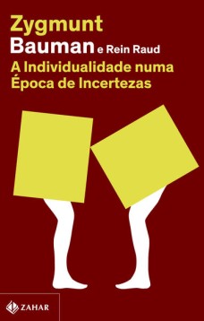 A individualidade numa época de incertezas (Nova edição)