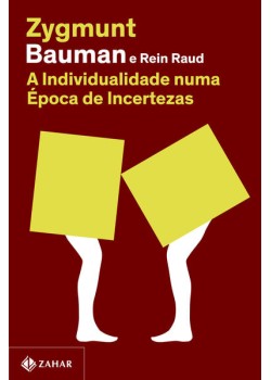 A individualidade numa época de incertezas (Nova edição)