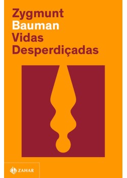 Vidas desperdiçadas (Nova edição)