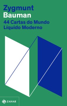 44 cartas do mundo líquido moderno (Nova edição)