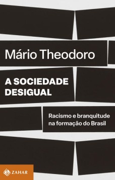 A sociedade desigual