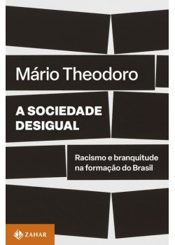 A sociedade desigual