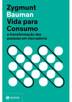 Vida para consumo (Nova edição)