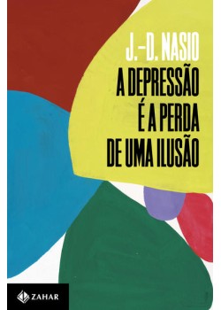 A depressão é a perda de uma ilusão