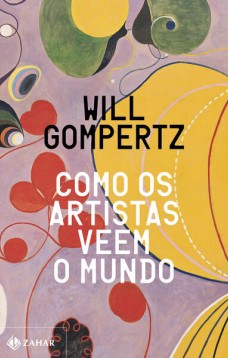 Como os artistas veem o mundo