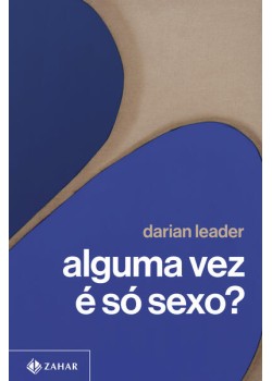 Alguma vez é só sexo?