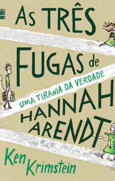 As três fugas de hannah arendt