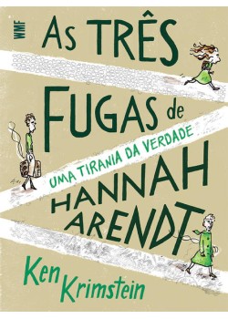 As três fugas de hannah arendt