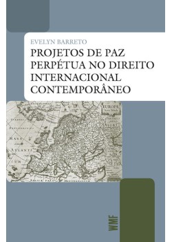 Projetos de paz perpétua no direito internacional contemporâneo