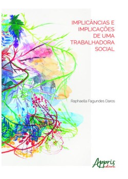 Implicâncias e implicações de uma trabalhadora social