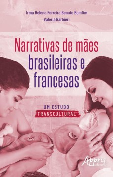 Narrativas de Mães Brasileiras e Francesas