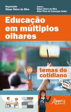 Educação em múltiplos olhares: temas do cotidiano