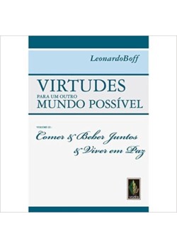 Virtudes para um outro mundo possível vol. III