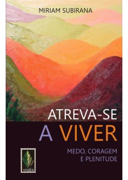 Atreva-se a viver