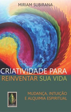 Criatividade para reinventar sua vida