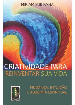 Criatividade para reinventar sua vida