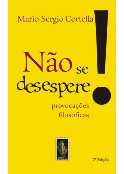 Não se desespere!