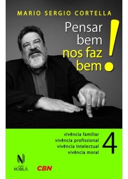 Pensar bem nos faz bem! Vol. 4