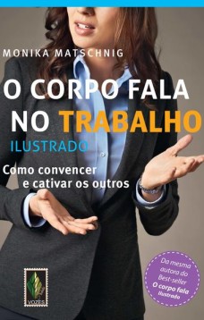 O corpo fala no trabalho - Ilustrado