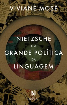 Nietzsche e a grande política da linguagem