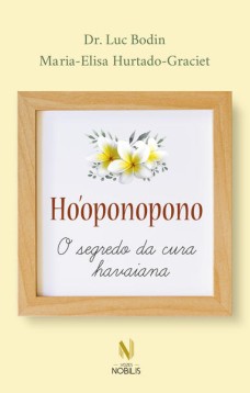 Ho'oponopono - O Segredo da cura havaiana