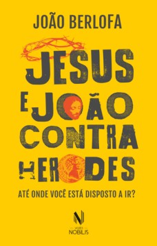 Jesus e João contra Herodes