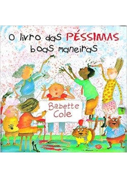 O livro das péssimas boas maneiras