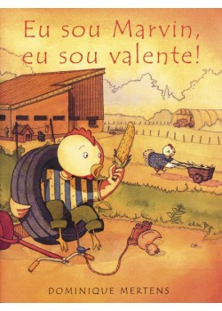 Eu sou Marvin, eu sou valente!