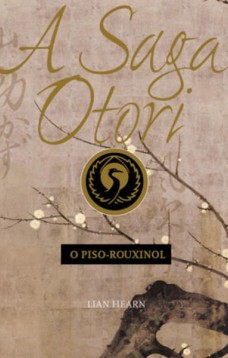 A saga Otori - O piso-rouxinol