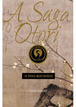 A saga Otori - O piso-rouxinol