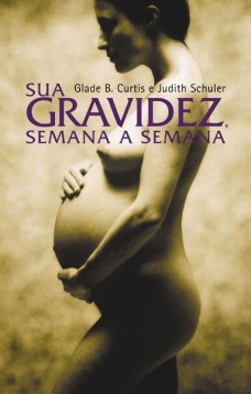 Sua gravidez, semana a semana