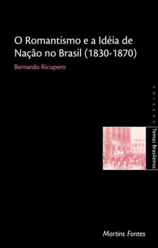 Romantismo e a ideia de nação no Brasil (1830-1870)