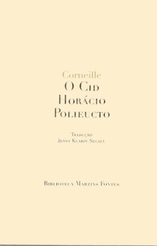 O Cid/Horácio /Polieucto