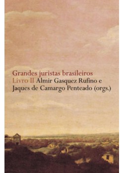 Grandes juristas brasileiros - Livro II