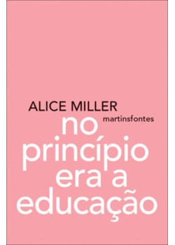 No princípio era a educação