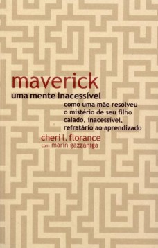 Maverick, uma mente inacessível