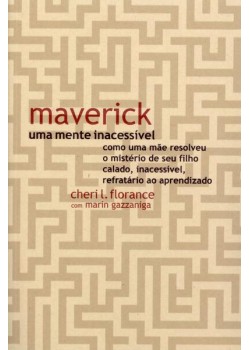 Maverick, uma mente inacessível