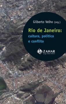 Rio de Janeiro: cultura, política e conflito