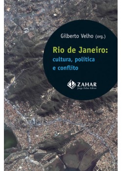 Rio de Janeiro: cultura, política e conflito