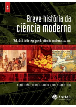 Breve história da ciência moderna - vol.4